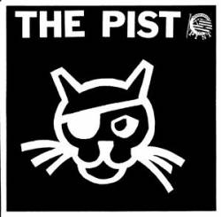 The Pist : The Pist - Against All Authority
